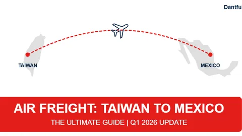 Air Freight from Taiwan to Mexico: The Ultimate Guide to Costs, Routes, and Customs