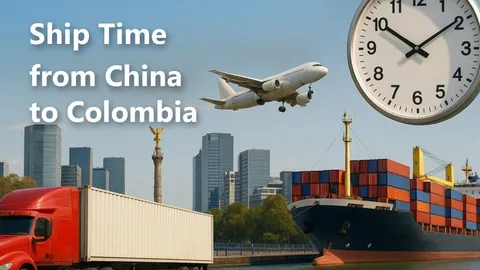 How Long Does It Take to Ship from China to Colombia? Q4 2026 Transit Times
