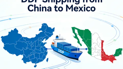 DDP shipping from China to Mexico: Hassle-Free, All-Inclusive Solutions for Importers