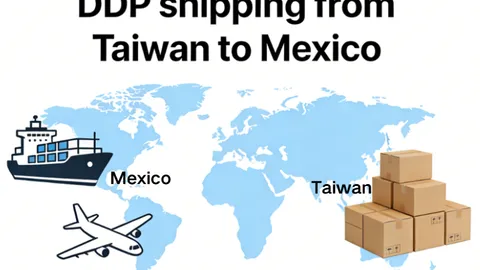DDP shipping from Taiwan to Mexico