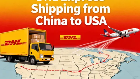 DHL Express Shipping from China to USA: The Fast Lane for Your Global Trade