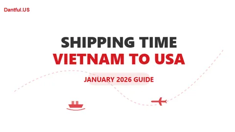 Shipping time from Vietnam to USA: 2026 Guide