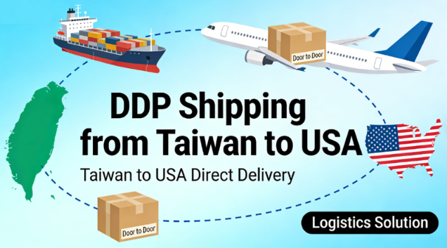 DDP Shipping from Taiwan to USA: Cost, Time, and Service Overview